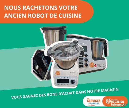 Nous rachetons votre robot de cuisine